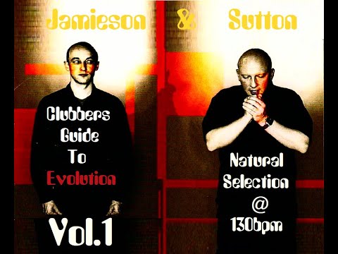 Jamieson & Sutton - Clubbers Guide To Evolution Vol. 1 @130bpm