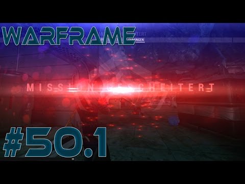 Warframe #50.1 - Zu langsam Lotus ✪ Let's Play Warframe