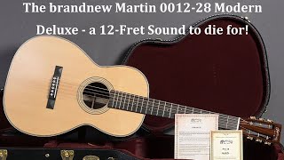 Video thumbnail for The BRANDNEW Martin 0012-28 Modern Deluxe by Guitarplace Aschaffenburg