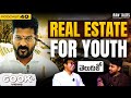 Most Overrated Industry?|Should youngsters invest in real estate???| RawTalks Business Podcast Ep-40
