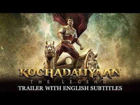 Kochadaiiyaan (Trailer)