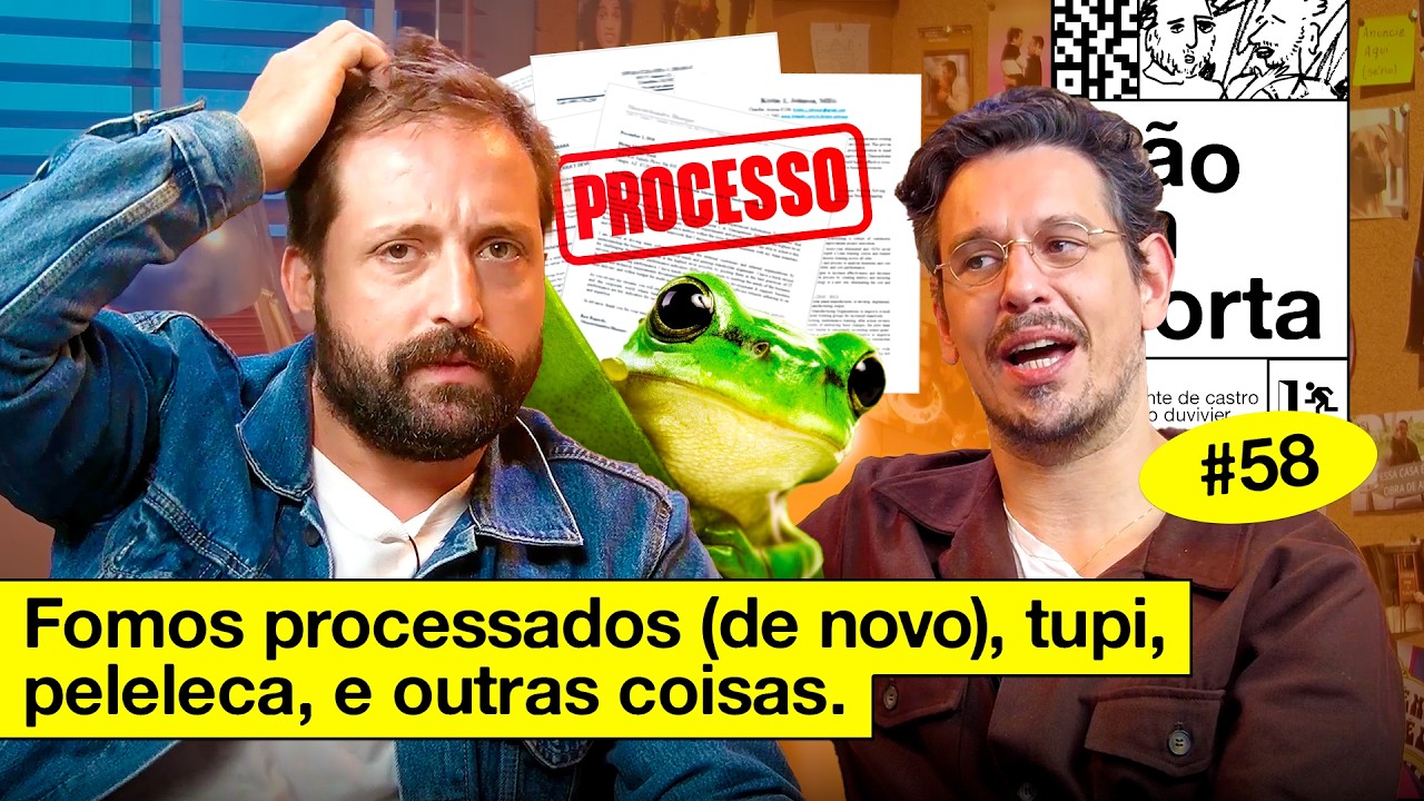 FOMOS PROCESSADOS (DE NOVO), PELELECA E OUTRAS COISAS | NÃO IMPORTA #58