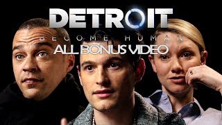 ALL BONUS VIDEO EXTRAS - Detroit: Become Human video