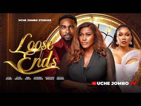 LOOSE ENDS / Nigerian Movies 2026 Latest Full movies