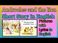 Androcles And The Lion Short Story In English With Lyrics Androcles And The Lion Story In English
