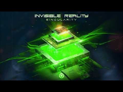 Invisible Reality - Singulatiy