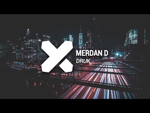 Merdan D - Druk ft. Tay, MC SK & Dylan Dos Santos