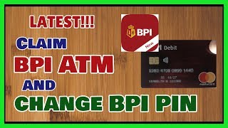 BPI ATM Savings Account: Claim ATM and Change PIN