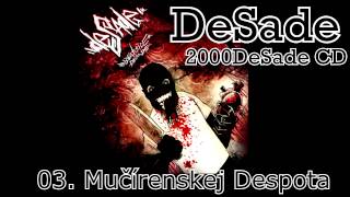 DESADE - 03. Mučírenskej Deposta (2000DESADE CD, 2010, ZNK) DESADE - 03. Mučírenskej Deposta (2000DESADE CD, 2010, ZNK)