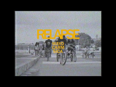 RELAPSE - WAYO of Slowdough x CARM x SICA of Kartell'em (OFFICIAL MV)