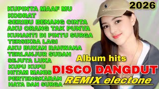 Download lagu KUPINTA MAAF MU LAGU HITS DISCO DANGDUT REMIK ELECTONE VIRAL 2026 FULL ALBUM PILIHAN TERPOPULER 2026 mp3