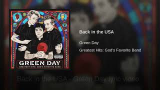Green Day - Back in the USA (Lyric Video)