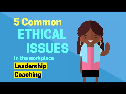 , title : '5 Common Ethical Issues in the Workplace | Leadership Coaching'
