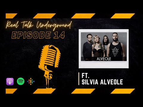 Real Talk Underground - Season 2 Episode 14: Silvia Alevole