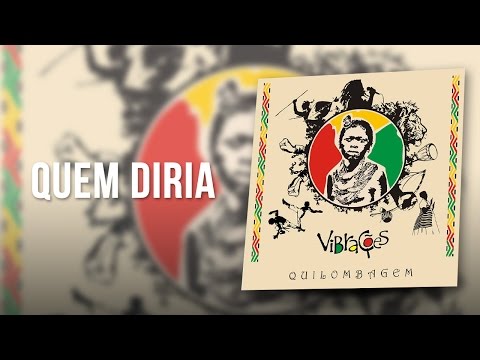 Vibrações - Quem Diria