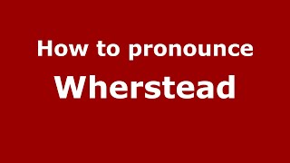 How to pronounce Wherstead