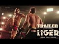 Liger Movie Trailer Liger Trailer Liger Concep Trailer Liger Hindi Trailer Liger Telugu Trailer