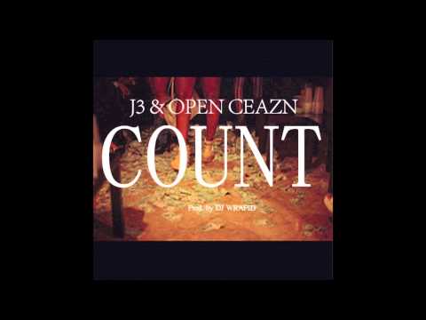 Count - J3 x OPENCEAZN (Prod. by DJ WRAPID)