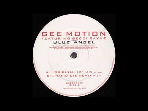 Gee Motion Featuring Becci Rayne - Blue Angel (Rapid Eye Remix) (2000)