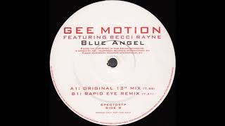 Gee Motion Featuring Becci Rayne - Blue Angel (Rapid Eye Remix) (2000)