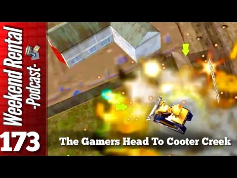 Weekend Rental: Episode 173 - The Gamers Head To Cooter Creek
