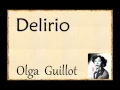 Olga Guillot:   Delirio.