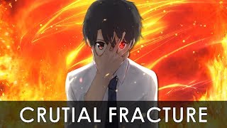 「AMV」Anime Mix- Crucial Fracture