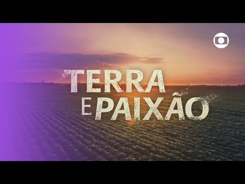 COMING SOON! Terra e Paixão is coming soon! | TV Globo