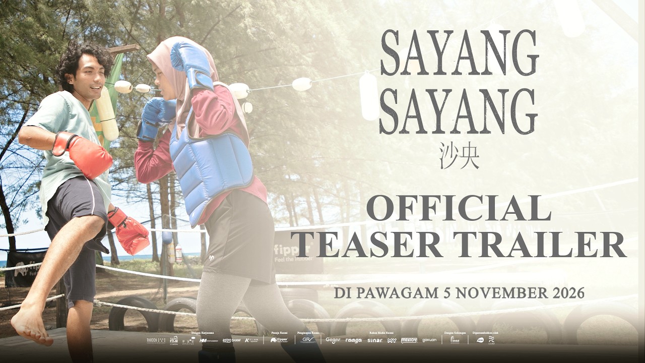 Miniature de la vidéo TEASER TRAILER SAYANG SAYANG du film 沙央