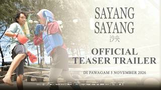 TEASER TRAILER SAYANG SAYANG