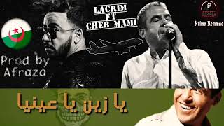 lacrim Ft Cheb Mami - Kounti - (Les Paroles الكلمات ) Prod By Afraza