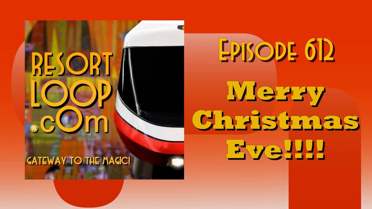 ResortLoop.com Episode 391- Merry Christmas