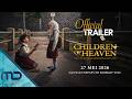 Children Of Heaven Official Trailer