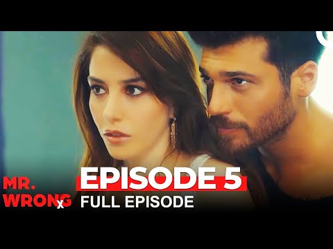 Mr. Wrong Episode 5 (Bay Yanlis English)