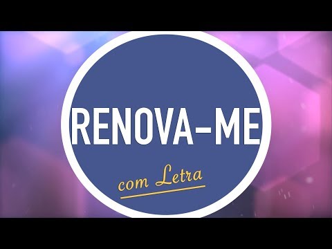 Renova-me - Harpa Cristã