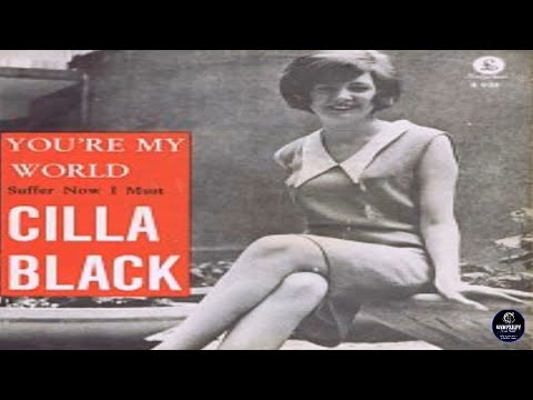 YOU'RE MY WORLD- Cilla Black