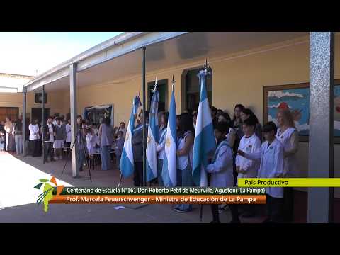 (3° parte)Centenario Escuela N° 161 Don roberto Petit de Meurville. Agustoni, La Pampa