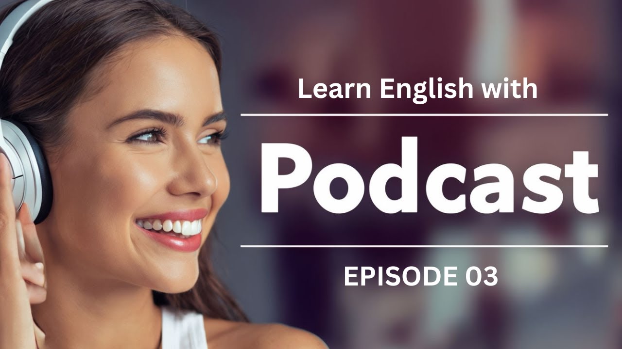 English Podcast | Travel | EPISODE 03