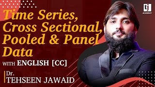 Econometrics # 1: Types of Data: Time Series, Cross Sectional and Pooled/Panel Data