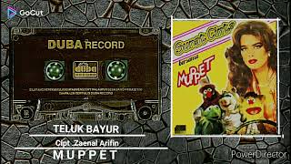Download lagu TELUK BAYUR - [ MUPPET ] HD AUDIO VIDEO mp3