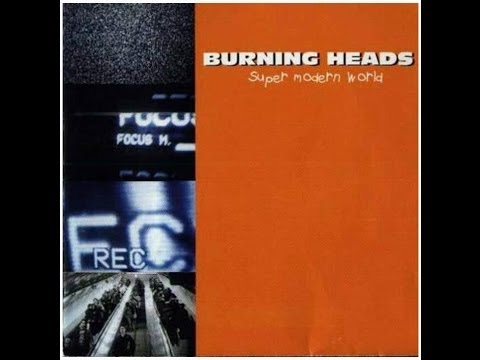Burning Heads - Super Modern World (full album)