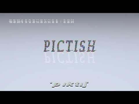 pictish - pronunciation