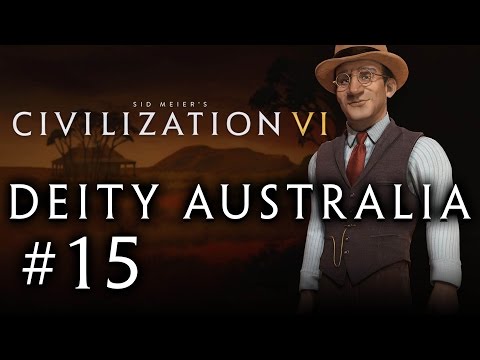 Let's Play: Civilization VI - Deity Australia! - Part 15