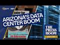 Arizona S Data Center Boom 2026 Election Preview DeConcini Port Of Entry The Press Room