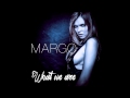 Margo - What We Are 