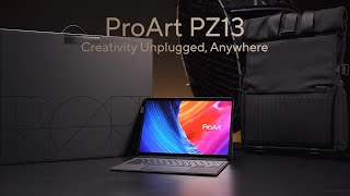 Asus ProArt PZ13 Unboxing | Creativity Unplugged, Anywhere