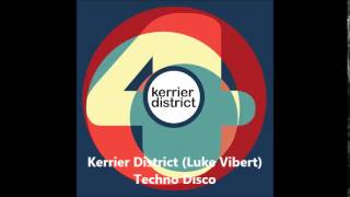 Kerrier District (Luke Vibert) - Techno Disco