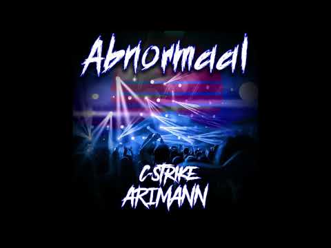 Arimann - Abnormaal (Ft. C-Strike)