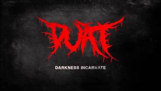 Duat - Darkness Incarnate (New Single 2015)