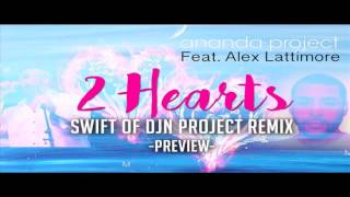 2 Hearts (Swift Of DJN Project Remix)